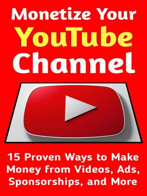 cover image of Monetize Your YouTube Channel